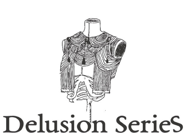 Delusion Series