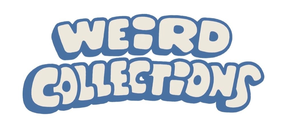 weird collections