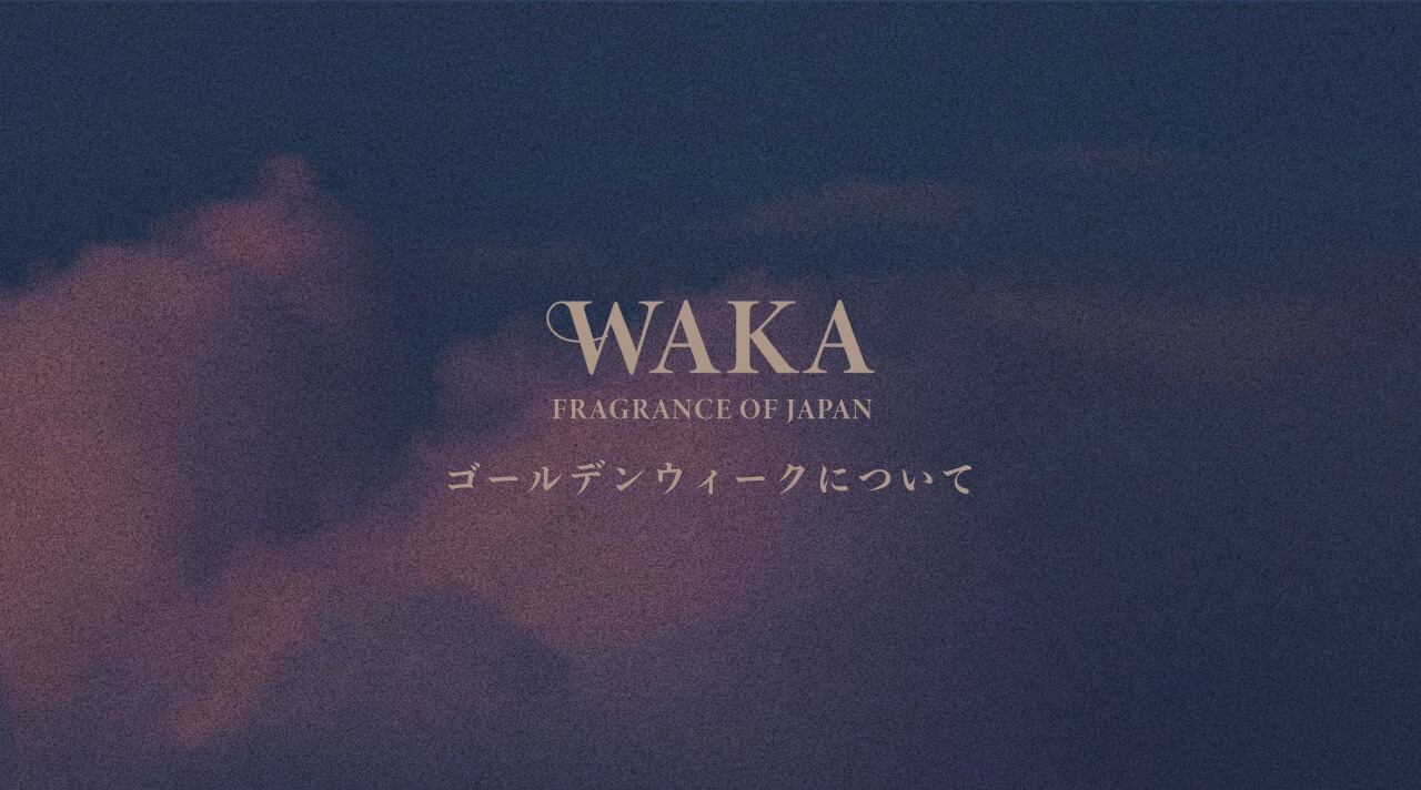 WAKA / Fragrance of Japan