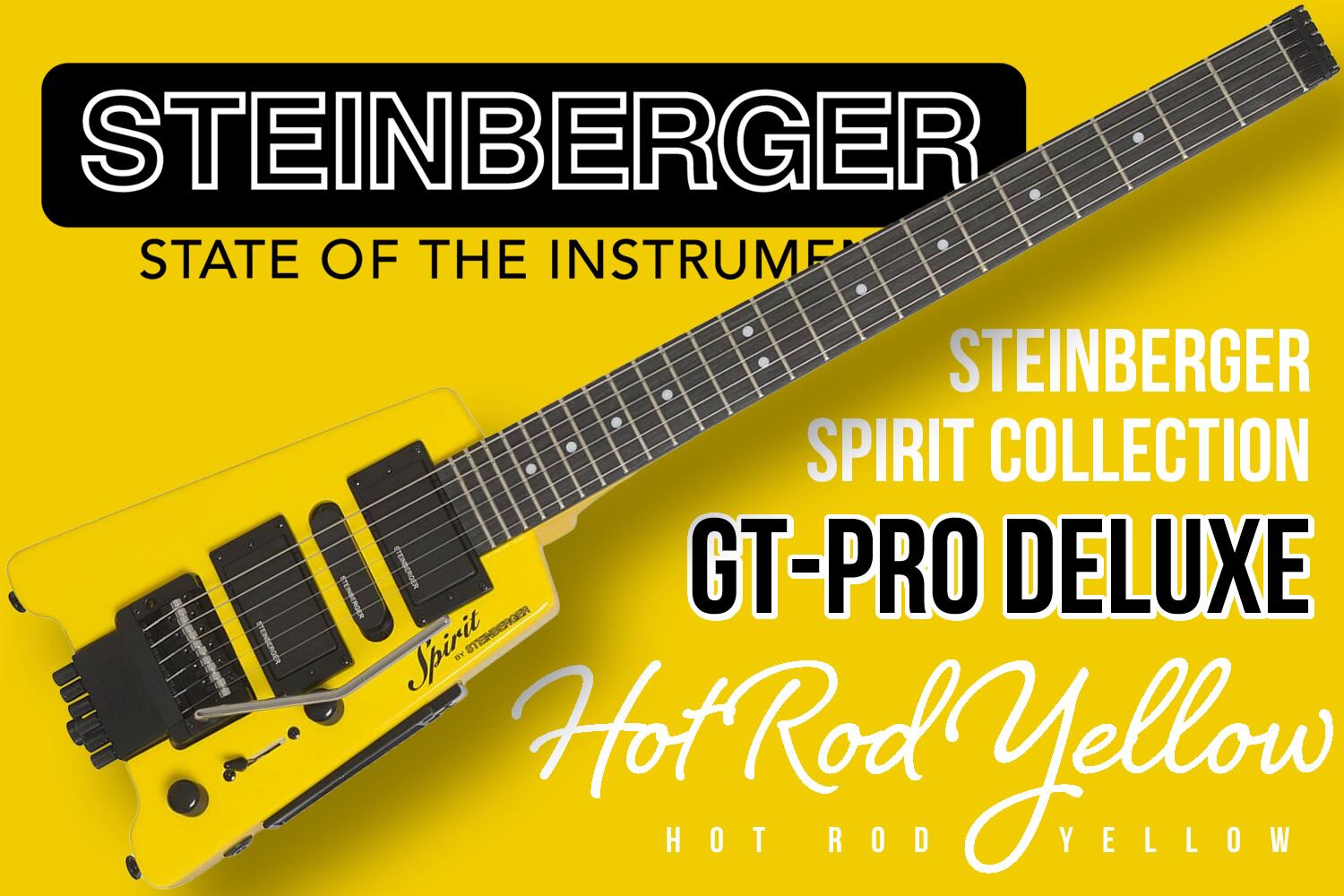 黄色いスタインバーガー！Steinberger Spirit GT-PRO Deluxe