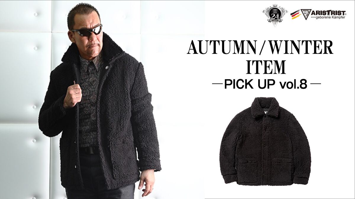 AWTUMN/WINTER ITEM-PICK UP vol.8- | ARISTRIST