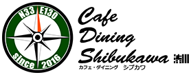 Cafe Dining Shibukawa ショップ