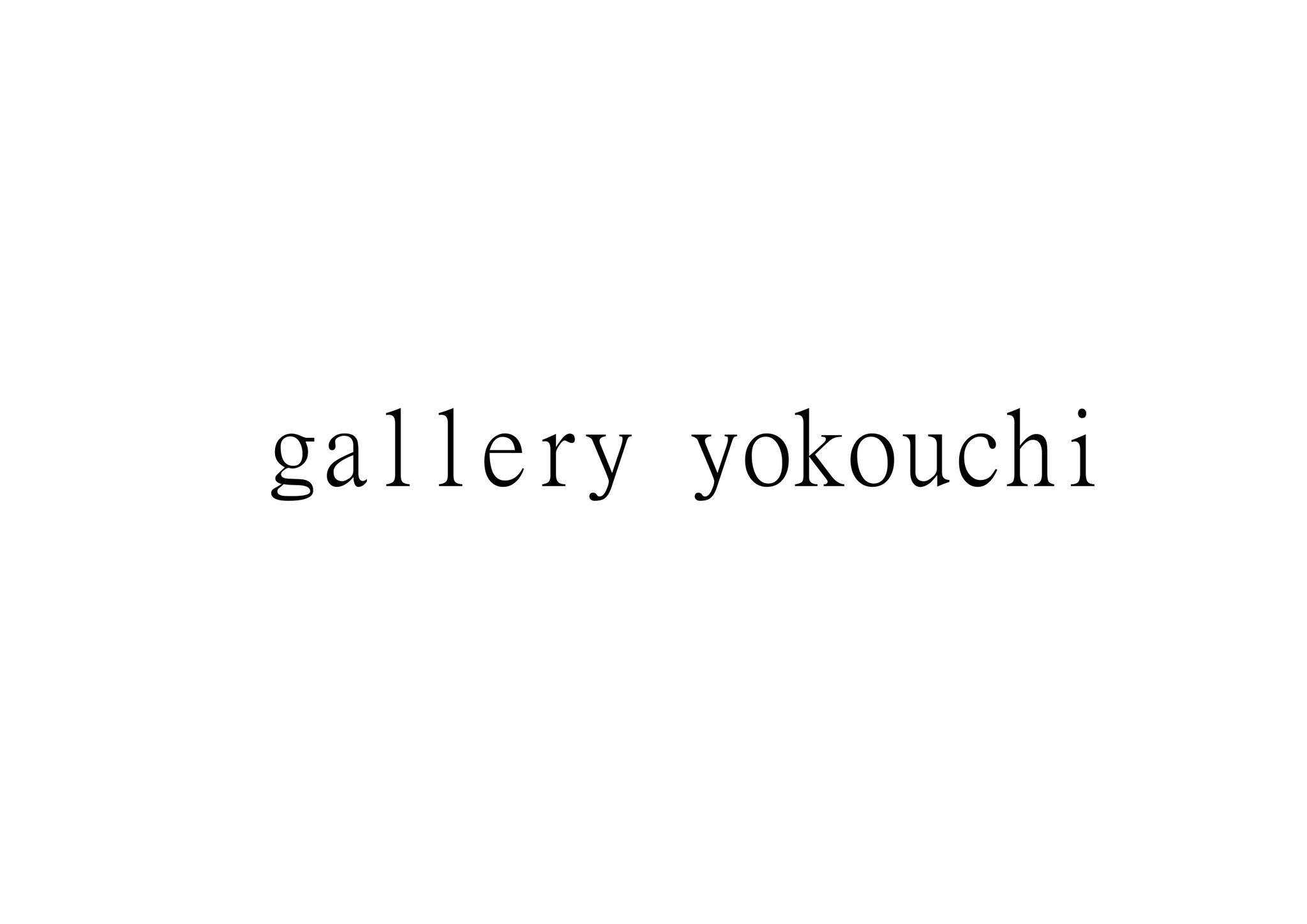 gallery yokouchi　