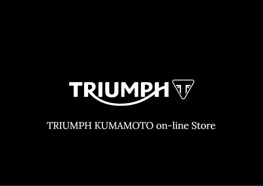 TRIUMPH KUMAMOTO on-line Store