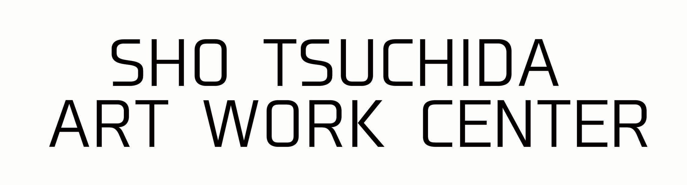SHO TSUCHIDA ART WORK CENTER