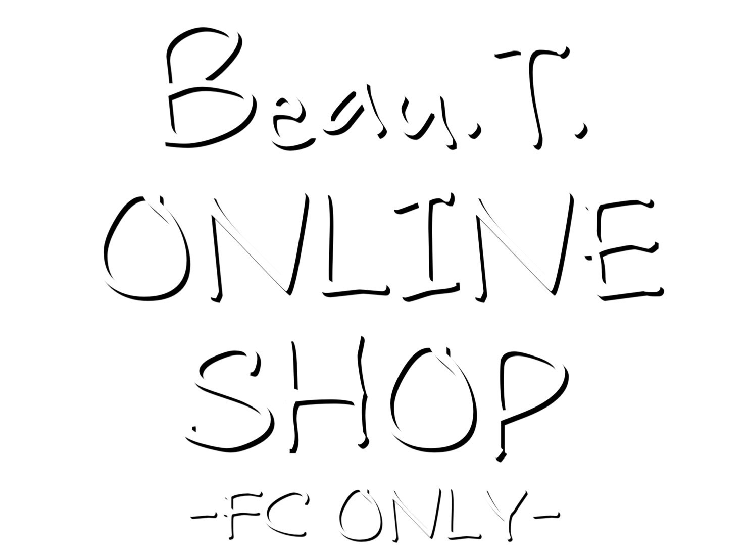 Beau.T. ONLINE SHOP -FC ONLY-
