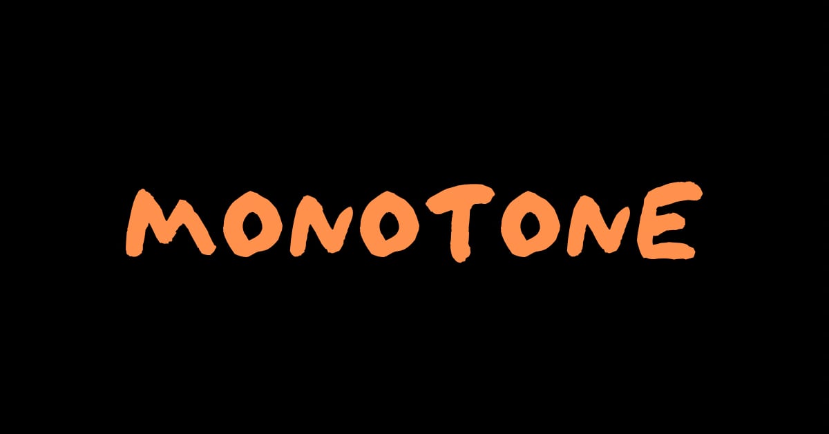 monotone