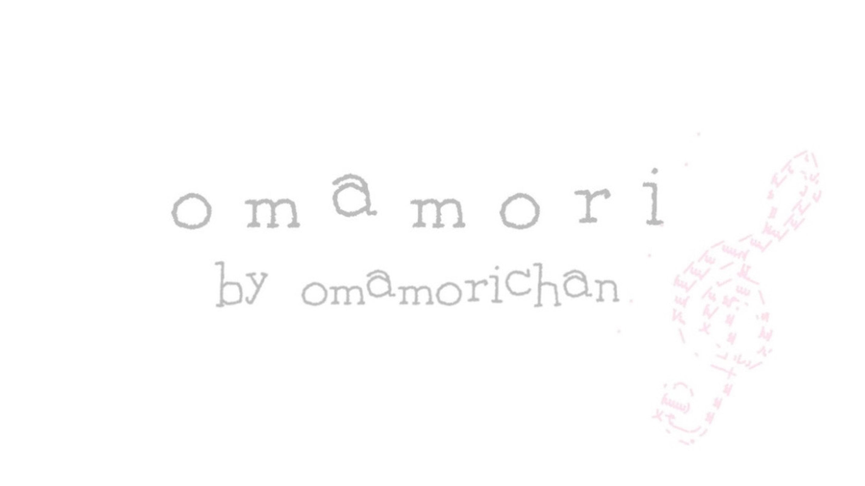 ｏｍａｍｏｒｉ