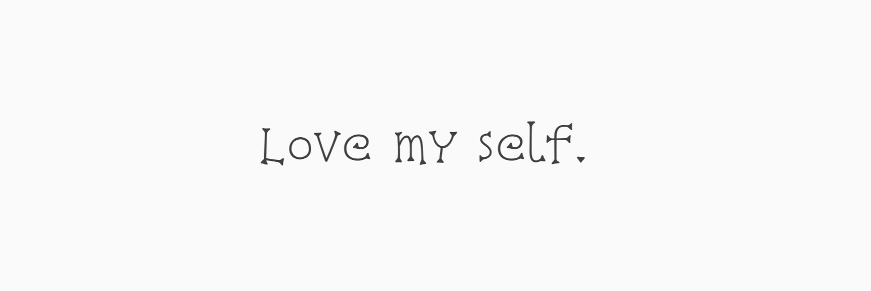 Love myself. ☁️　