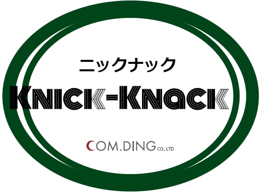 Knick-Knack ニックナック