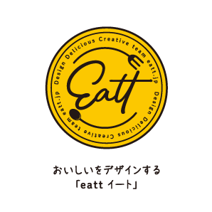 おいしいをデザインする「eattイート」