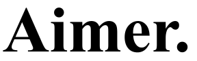 Aimer.