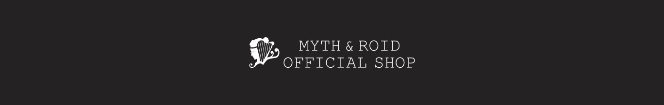 MYTH & ROID オフィシャルショップ