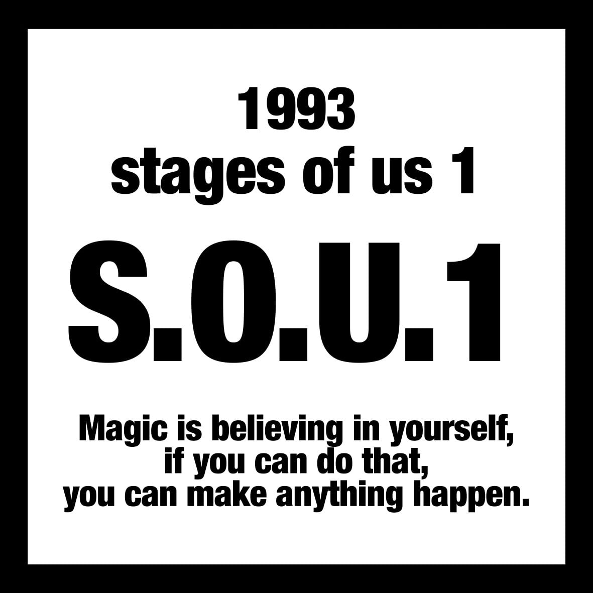 stages of us 1 【S.O.U.1】