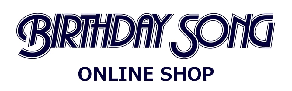 BIRTHDAY SONG ONLINE SHOP