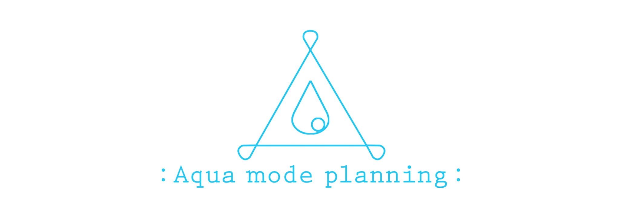 ：Aqua mode planning：