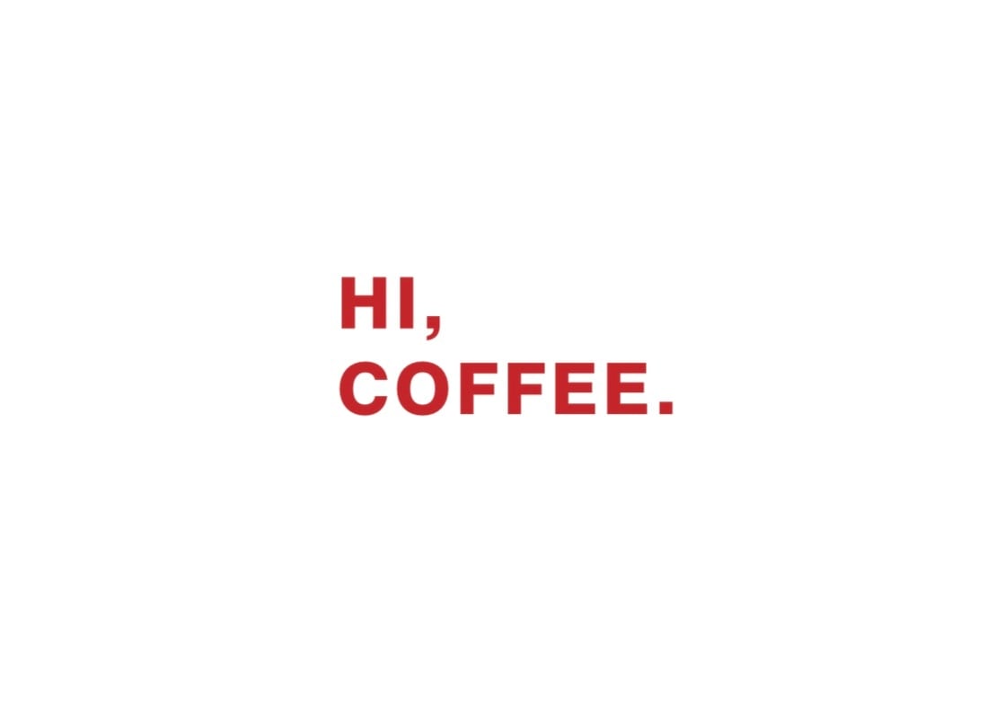 HI,COFFEE.