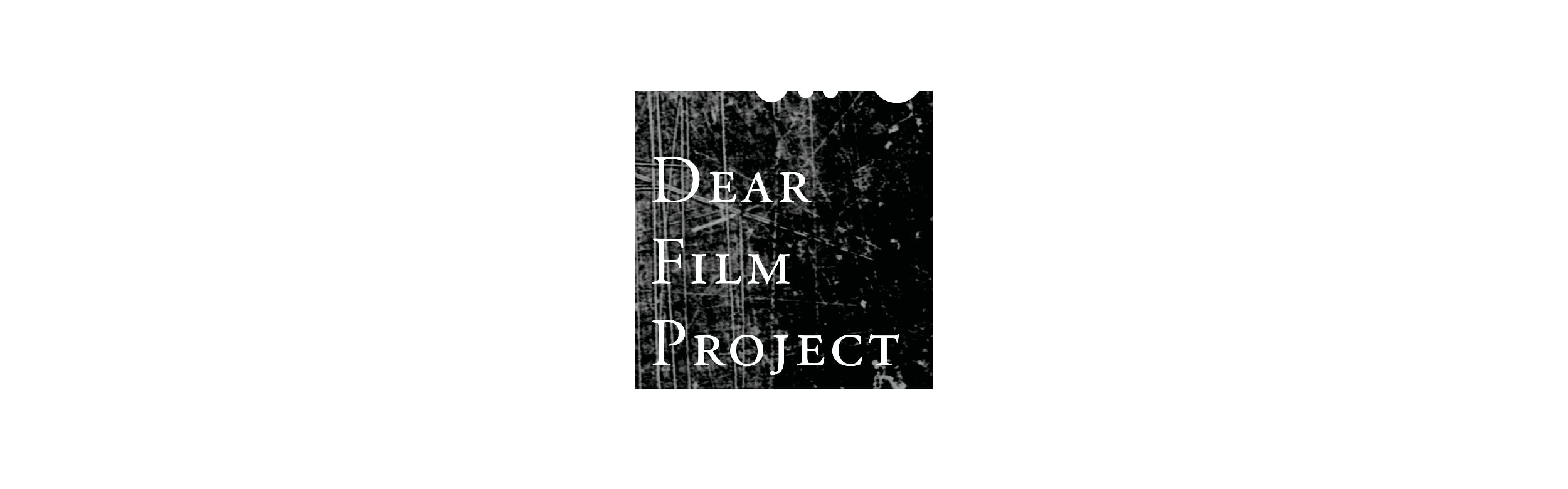 Dear Film Project