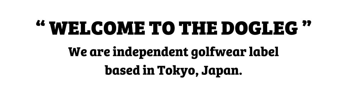 DOGLEG DAWG｜INDEPENDENT GOLFWEAR LABEL