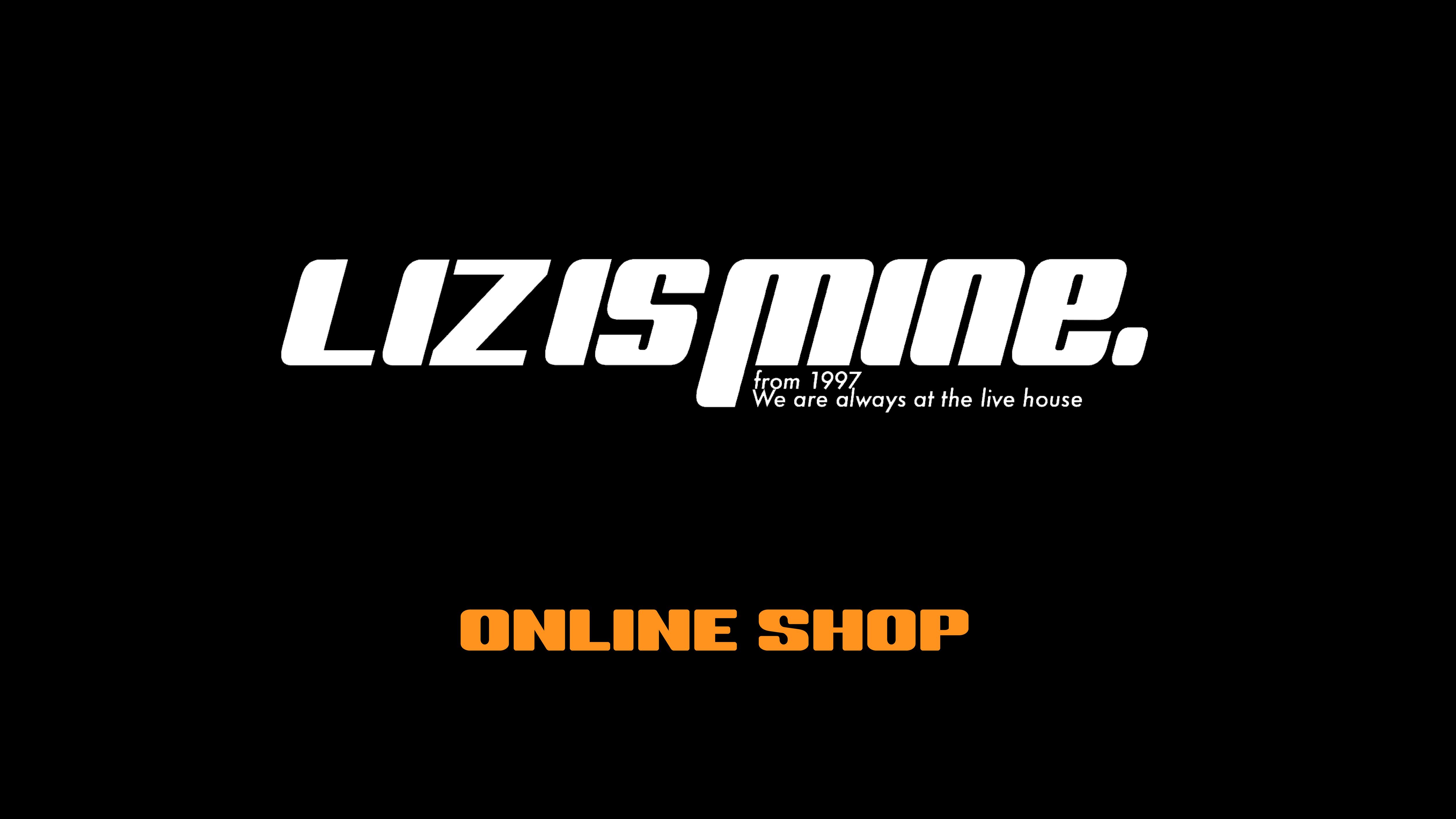 Liz is Mine. ONLINE SHOP