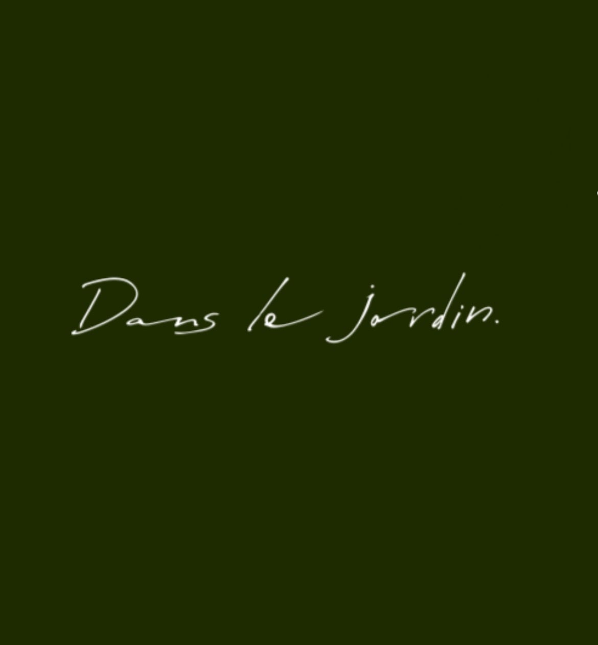 Dans Le Jardin