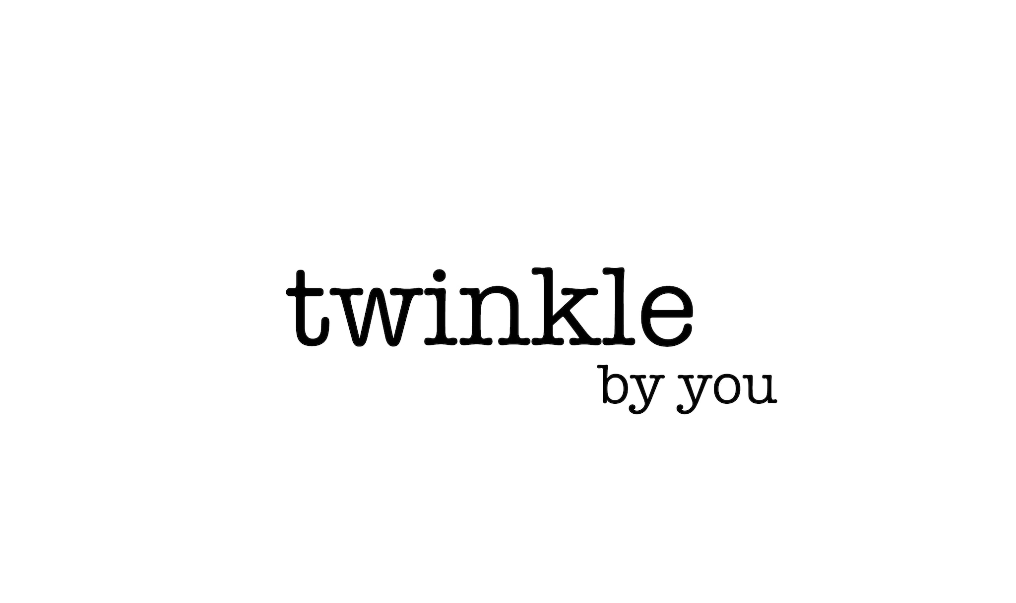 twinkle by you