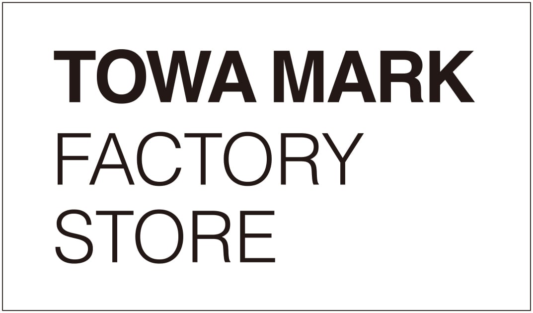 TOWAMARK Factory Store