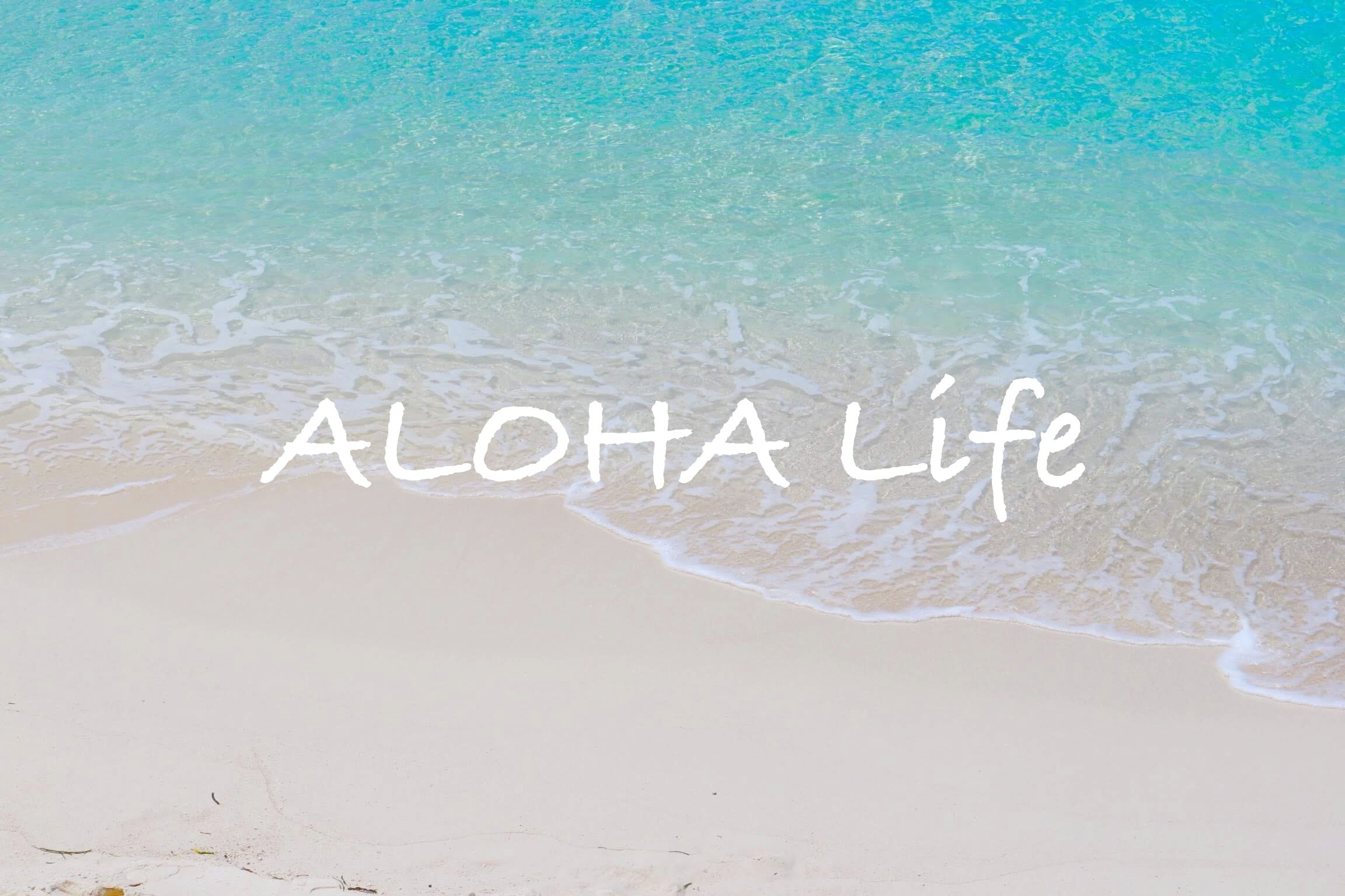 ALOHA Life