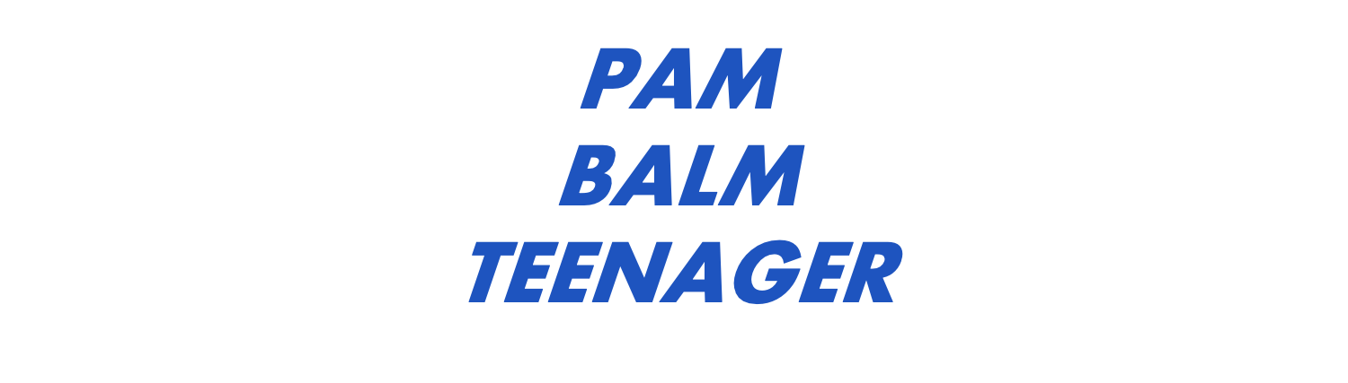 Pam Balm Teenager