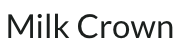 ミルククラウン