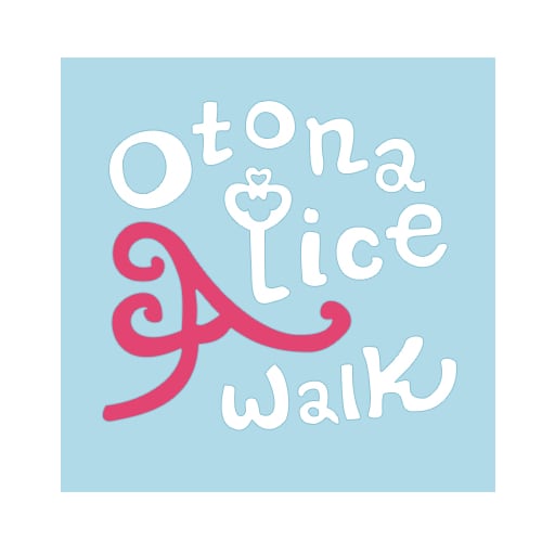 Otona　Alice　Walk