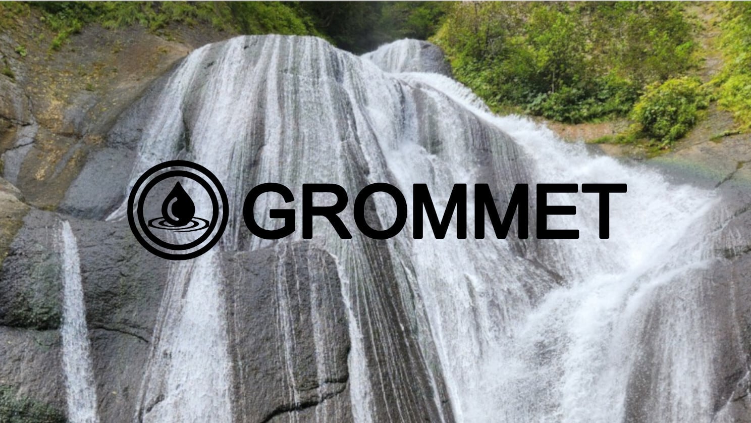 GROMMET