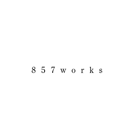 ８５７ｗｏｒｋｓ