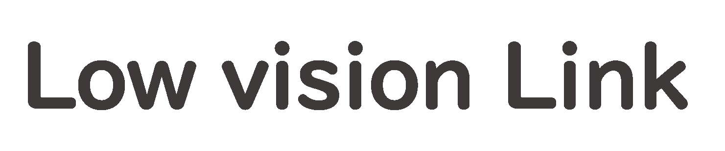 Low vision Link