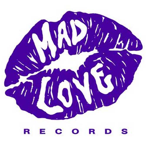 MAD LOVE Records