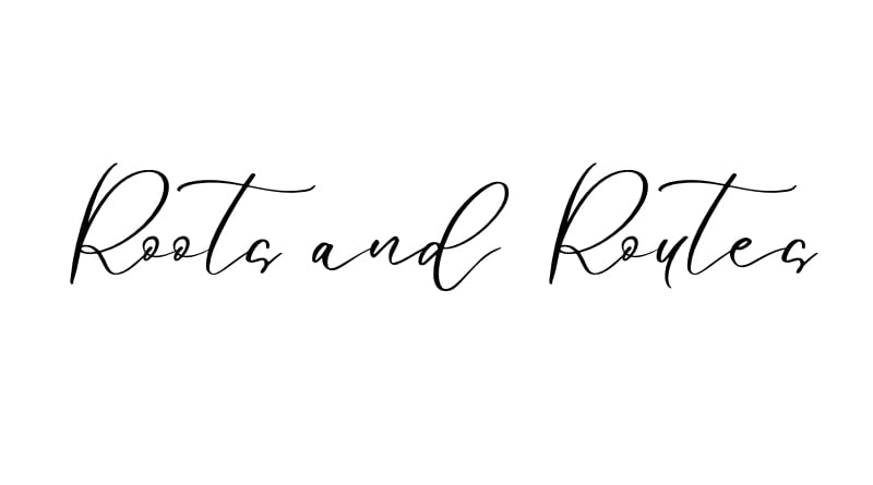 Roots and Routes