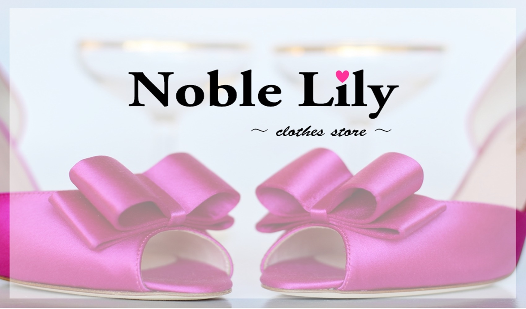 Noble Lily ～大人GIRLのオシャレClothes Store～