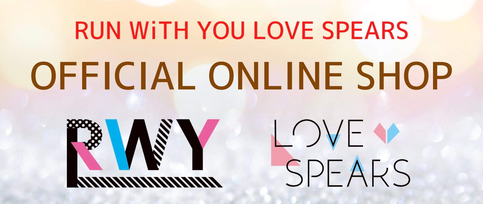 RUN WiTH YOU LOVE SPEARSオフィシャルSHOP