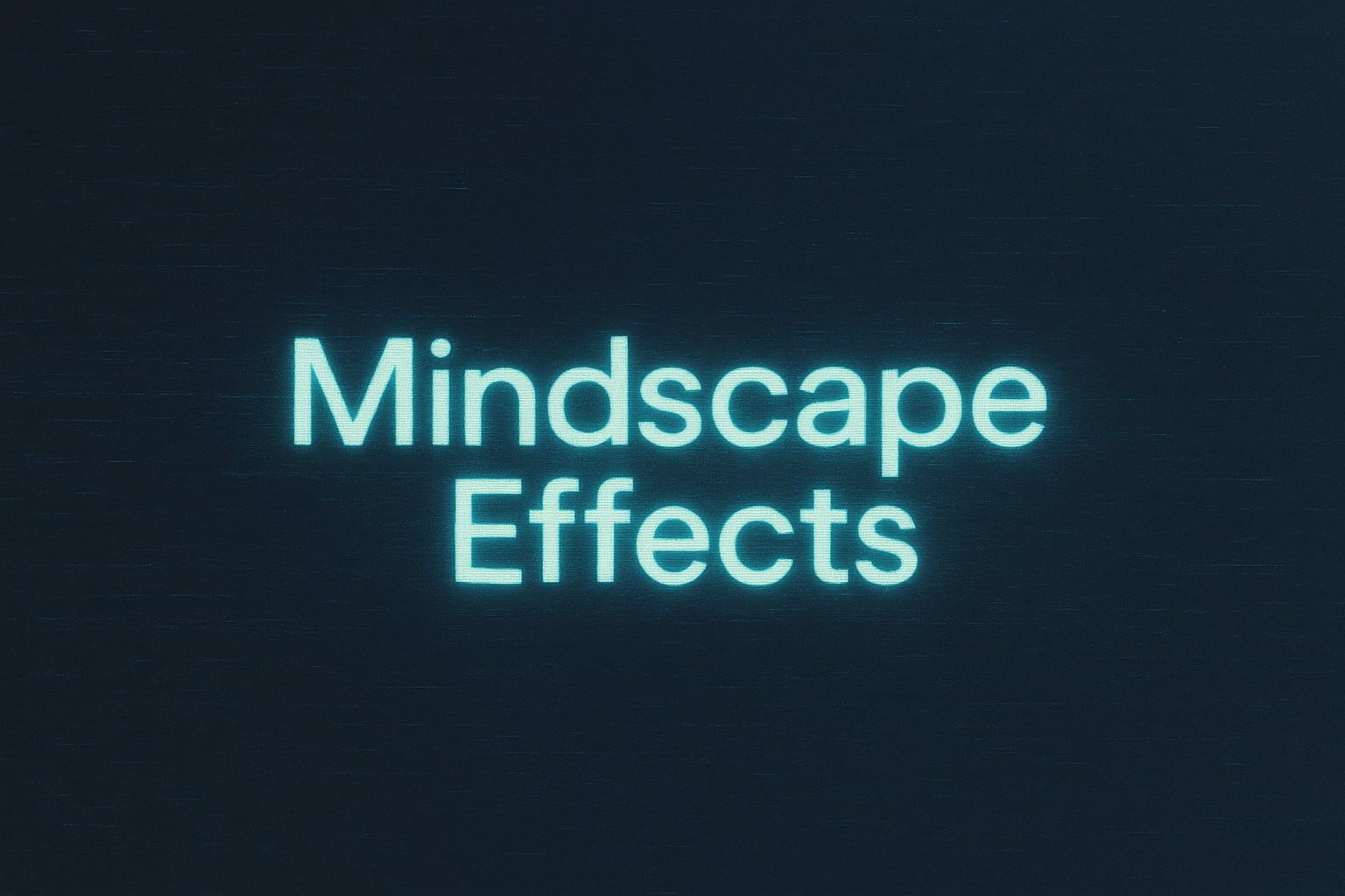 Mindscape Effects
