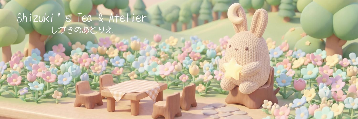 Shizuki’s Tea & Atelier – 心ほどける、紅茶とぬいのアトリエ