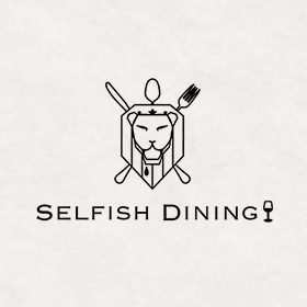 SELFISH DINING