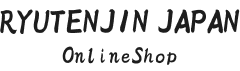 RYUTENJIN JAPAN ONLINESHOP