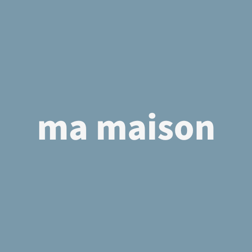 ma maison