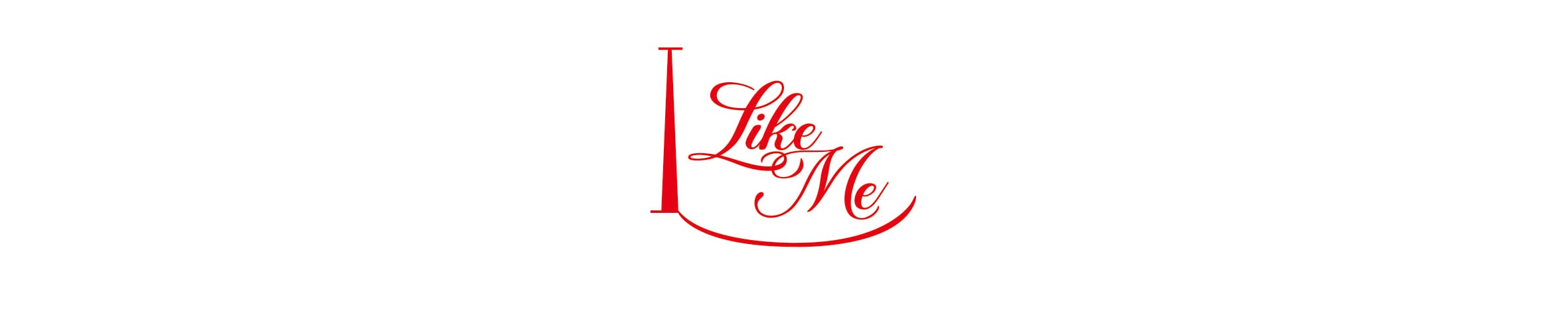 I LIKE ME