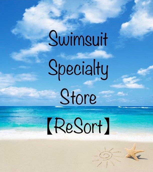 Swimsuit Specialty Store【ReSort】