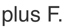 plus F.