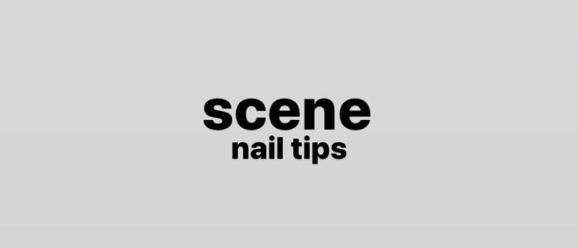 scene nailtips