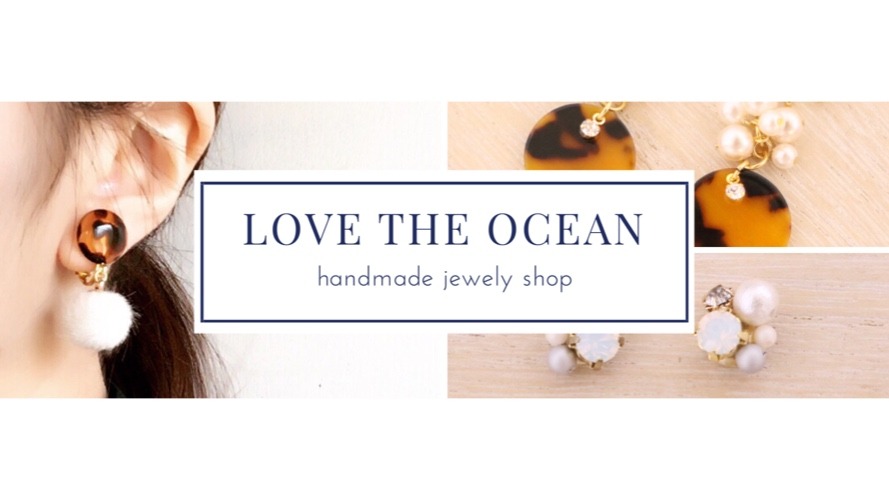 Love The Ocean 〜handmade〜