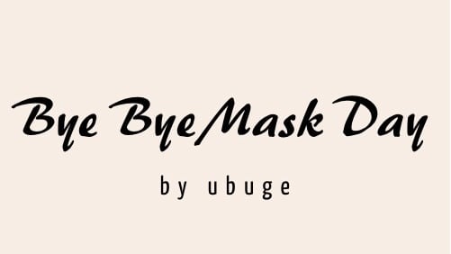 Bye Bye Mask Day