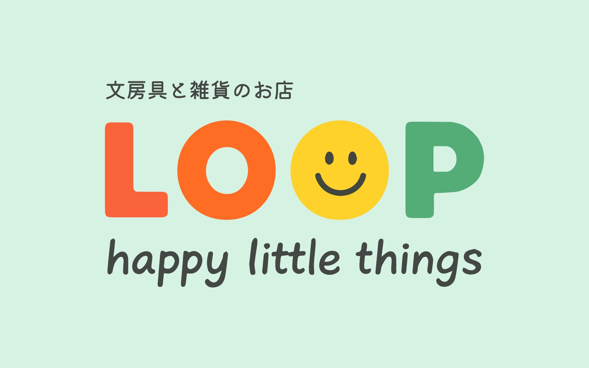 LOOP -happy little things-